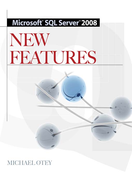 Title details for Microsoft SQL Server 2008 New Features by Michael Otey - Wait list